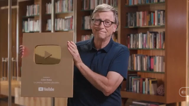 Tỷ phú Bill Gates nhận nút vàng YouTube sau 7 năm mở kênh